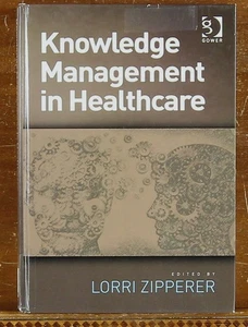Knowledge Management in Healthcare Lorri Zipperer 9781409438830 - Bild 1 von 7