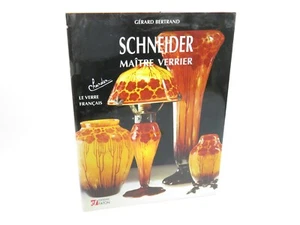 Schneider: Maître Verrier Bertrand, Gerard (2008 Hardcover, French) Deco Nouveau - Imagen 1 de 5