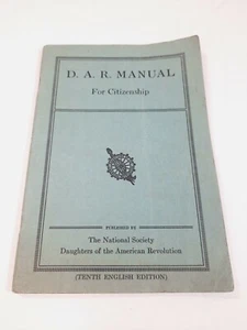 1934 D.A.R Manual For Citizenship Daughters Of The American Revolutionary War... - Bild 1 von 8