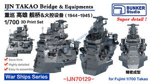 BUNKER IJN70129 1/700 IJN TAKAO Most i sprzęt (1944-1945) Zestaw do druku 3D