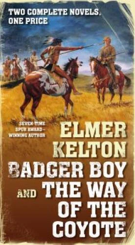 Badger Boy and The Way of the Coyote: Two Complete Texas Rangers Novels - GOOD - Image 1 of 1