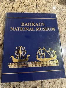 Bahrain National Museum RARE 178 page HB Ministry of Information 1993 nice color - Imagen 1 de 4