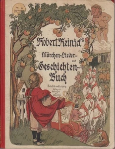 Robert Reinick's Märchen-, Lieder- und Geschichtenbuch. Gesammelte Dichtungen Re - Picture 1 of 1