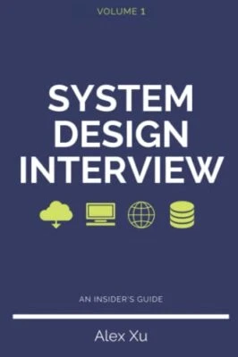 System Design Interview – An insider's guide by Xu, Alex Paperback / softback - Image 1 of 2
