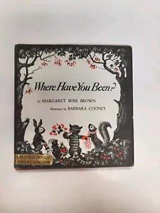 Where Have You Been? Hardback Book Dustcover By Margaret Wise Brown 1981 Vintag - Picture 1 of 10