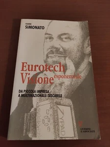 Eurotech visione esponenziale Simonato Gianni Guerini - Foto 1 di 2