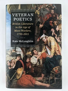 Veteran Poetics British Literature Age of Mass Warfare 1790-2015 Hardcove Unused - Picture 1 of 6