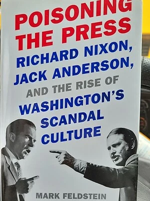 POISONING THE PRESS by Mark Feldstein Hcdj1st - Image 1 of 4