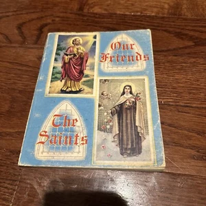"Our Friends The Saints" 1956 Children's Book W.H. Litho Company Catholic - Picture 1 of 7
