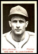 1975 TCMA 1942-1946 - CARDINALS - #- BILL LOHRMAN ST. LOUIS CARDINALS