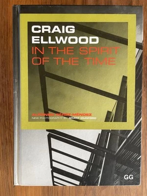 Craig Ellwood "In The Spirit Of Time" Hardcover Case Study Etc Architecture Book - Image 1 of 4