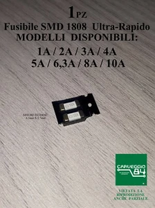 2x Fusibile SMD 1808 a SCELTA da 1A 2A 3A 3,15A 4A 5A 6,3A 8A 10A 15A - Foto 1 di 1