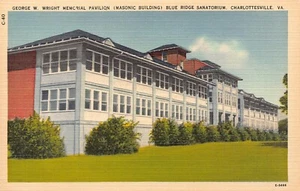 George Wright Pavilion Blue Ridge Sanatorium Charlottesville Postcard Virginia - Picture 1 of 2