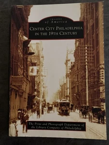 Images of America CENTER CITY PHILADELPHIA. Taschenbuch, herausgegeben von Arcadia. - Bild 1 von 7
