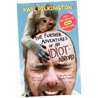 The Further Adventures Of An Idiot Abroad - Karl Pilkington (2013, Paperbac...z3