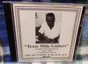 "Texas Slide Guitars" Oscar Woods & Black Ace CD Dokument DOCD-5143 (1992) EX - Bild 1 von 3