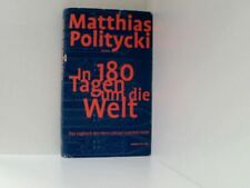 In 180 Tagen um die Welt: Das Logbuch des Herrn Johann Gottlieb Fichtl das Logbu