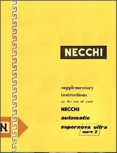 Necchi Supernova Ultra Mark 2 Manual: Coil Bound 164 Pages - Instructions - Picture 1 of 3