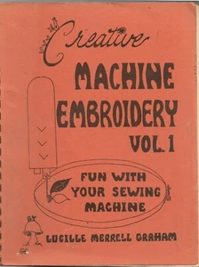 Creative MACHINE EMBROIDERY VOL. 1-Fun With Your Sewing Machine - Picture 1 of 1