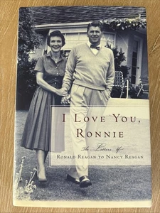 I LOVE YOU, RONNIE The Letters Of Ronald Reagan SIGNED BY NANCY 2000 HCDJ 1st Ed - Bild 1 von 14