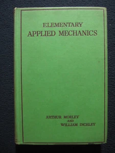 Elementary Applied Mechanics [Hardcover] Arthur Morley - Picture 1 of 9