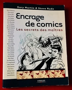 G.Martin & S.Rude ENCRAGE DE COMICS Les secrets des maîtres (Eyrolles 2005) RARE - Imagen 1 de 3