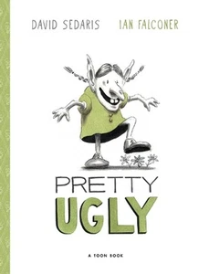 Pretty Ugly: TOON Level 2 by David Sedaris Hardcover Book - Picture 1 of 1