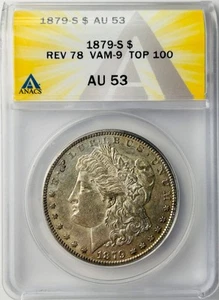 1879 S Morgan Silver Dollar Reverse of 78 ANACS AU53 VAM-9 Top 100 - Picture 1 of 8
