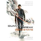 Quantum Break: Zero State - Paperback NEW Cam Rogers (Aut 20-Apr-16