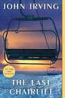 The Last Chairlift, John Irving,  Paperback