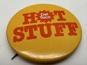 Vintage Del Taco Hot Stuff Pinback Button originale anni 80 Slater Corp New York - Foto 1 di 3