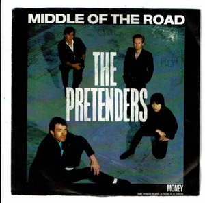 The PRETENDERS Vinyle 45T 7" MIDDLE OF THE ROAD - MONEY Live Rock REAL R 259662 - Imagen 1 de 3