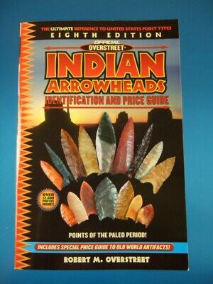 BRAND NEW 8th Overstreet Indian Arrowheads Id...