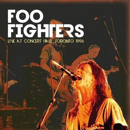 Foo Fighters Live at Concert Hall, Toronto, 1996 (Vinyl) 12" Album (UK IMPORT) - Image 1 of 1