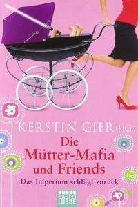 Kerstin Gier: Die Mütter-Mafia & Friends Humorbuch Satire Taschenbuch - Bild 1 von 2