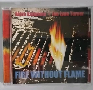 Joe Lynn Turner & Akira Kajiyama Fire Without Flame 2006 CD Deep Purple Germany - Picture 1 of 4