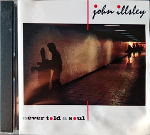 John Illsley Never Told A Soul CD Universal Music Archive Collection reissue CDr - Bild 1 von 1