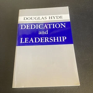 Dedication and Leadership by Douglas Hyde (1994, Trade Paperback) - Picture 1 of 2