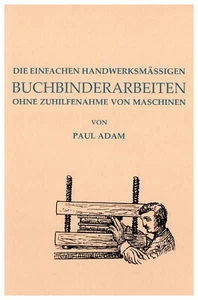 Selbst Bücher binden Buchbinden Buchbinderei Buch Anleitung ohne Maschinen - Bild 1 von 5