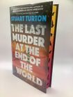 The Last Murder At The End Of The World Stuart Turton SIGNED Numbered Goldsboro