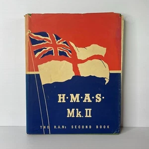 H.M.A.S. Mk. II - The R.A.N.'s Second Book by Various... - Picture 1 of 8