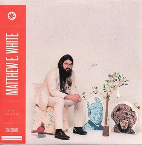 1 CENT CD  Matthew E. White – Big Inner  ( Founder of Spacebomb Records ) - Picture 1 of 3