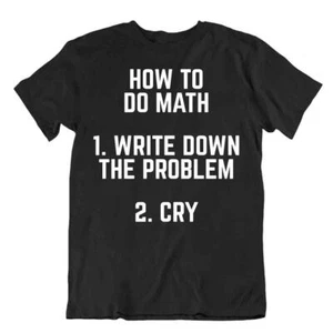 How To Do Math T-Shirt Math Teacher Problem Tee Comic Nerdy Math Shirt - Picture 1 of 8