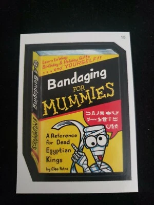 2005 Bandaging For Mummies 15 Topps Wacky Packages Series 2 Trading Card ANS2 - Image 1 of 2