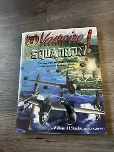 VAMPIRE SQUADRON: A HISTORY OF THE 44TH FIGHTER SQUADRON Signed By Wm. H. Starke - Picture 1 of 6