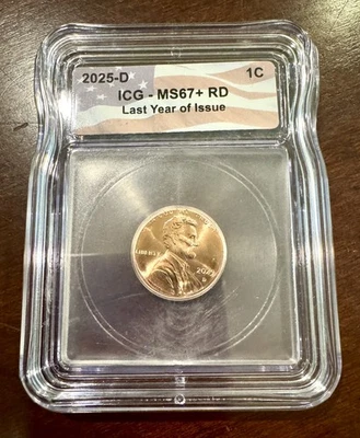 2025-D Lincoln Cent * MS67+ *  RD ICG Graded - Last Year of Issue 1c Penny  - Image 1 of 2