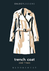Jane Tynan Trench Coat (Taschenbuch) Object Lessons