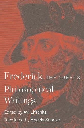 Frederick the Great's Philosophical Writings - 9780691258911 - Image 1 of 1