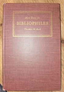 1945 More Tales For Bibliophiles 1st Edition Theodore W. Koch Gargoyle - Bild 1 von 10