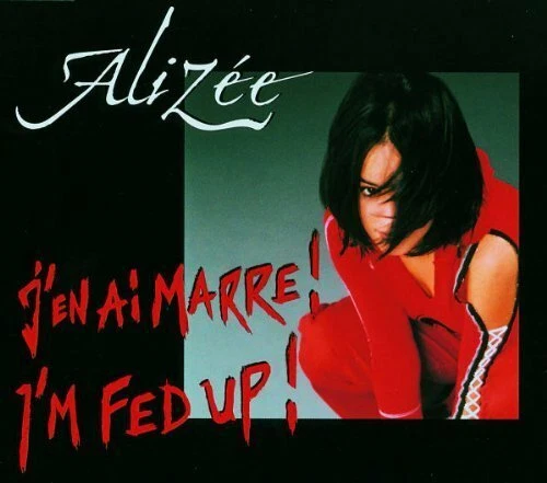 Alizée J'en ai marre!/I'm fed up (2/4 versions, 2003)  [Maxi-CD] - Bild 1 von 1